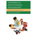 Theories in Educational Psychology: Concise Guide to Meaning and Practice