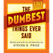 The Dumbest Things Ever Said