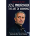 Jose Mourinho: The Art of Winning: What the appointment of 'the Special One' tells us about Manchester United and the Premier League