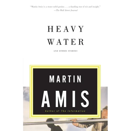 Heavy Water: and Other Stories