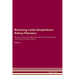 Reversing Lichen Amyloidosis: Kidney Filtration The Raw Vegan Plant-Based Detoxification & Regeneration Workbook for Healing Patients. Volume 5