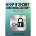 Keep it Secret from Friends and Family Edition Journal