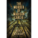 The Murder of Madison Garcia: Volume 2