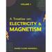 A Treatise on Electricity & Magnetism VOLUME 1