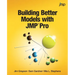 Building Better Models with JMP Pro