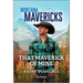 That Maverick of Mine