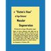 A Victim's View of Age Related Macular Degeneration