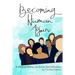 Becoming Human Again: A Biblical Primer on Entire Sanctification
