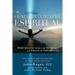 El Alucinante Viaje Espiritual: Alternativas Frente A las Drogas y el Abuso de Substancias