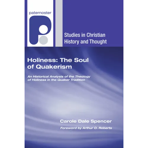 Holiness: The Soul of Quakerism