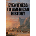 Eyewitness to American History
