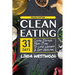 Clean Eating (4th Edition): 31-Day Clean Eating Meal Plan to Lose Weight & Get Healthy!