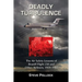 Deadly Turbulence: The Air Safety Lessons of Braniff Flight 250 and Other Airliners, 1959-1966