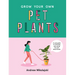 Grow Your Own Pet Plants: A Cute Guide to Choosing and Caring for Your Leafy Friends