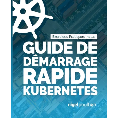 Guide de démarrage rapide Kubernetes