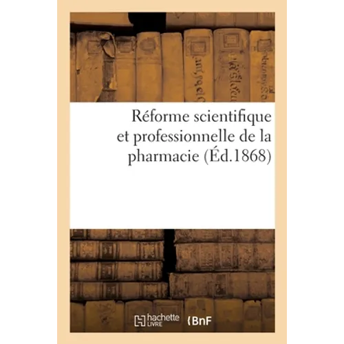 Réforme scientifique et professionnelle de la pharmacie. Paris, Pharmacie centrale des spécialités