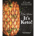 I Can't Believe It's Keto!: 60 Incredible Low-Carb Recipes for Pizzas, Breads, Lasagnas and More