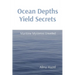 Ocean Depths Yield Secrets: Maritime Mysteries Unveiled