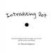 Introducing Dot