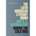 The Latin American Literary Boom and U.S. Nationalism during the Cold War