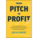 From Pitch to Profit: How to Build Genuine Trust and Achieve Business Success with the Infinite Sales System