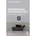 Interpersonal Psychoanalysis: A Contemporary Introduction