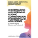 Understanding and Improving Reading Comprehension in Children and Adolescents: A Guide for Parents, Educators and Professionals