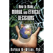 How To Make Moral And Ethical Decisions - A Guide
