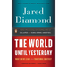 The World Until Yesterday: What Can We Learn from Traditional Societies?