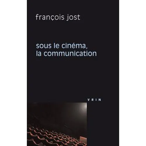 Sous Le Cinema La Communication