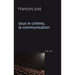 Sous Le Cinema La Communication
