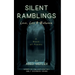 Silent Ramblings