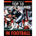 Top 10 Worst Injuries in Football