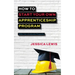 How to Start Your Own Apprenticeship Program