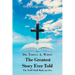 The Greatest Story Ever Told: The Truth Shall Make You Free