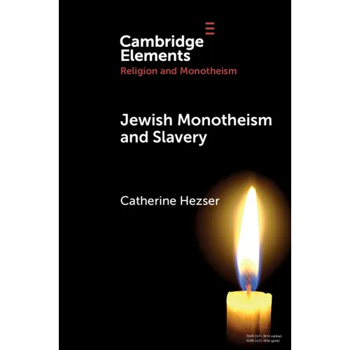 Jewish Monotheism and Slavery