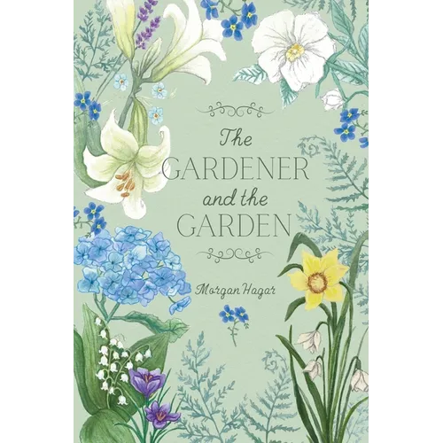 The Gardener and the Garden