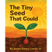 The Tiny Seed That Could: A Children's Picture Book About Resilience, Patience, and Growth.