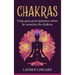 Chakras: Guía para principiantes sobre la curación de chakras