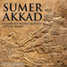 Sumer and Akkad Children's Middle Eastern History Books