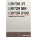 Leadership Lessons for Young Adults: Lead your Life Lead your Team Lead your School
