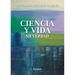 Ciencia y vida. Mi verdad