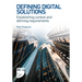 Defining Digital Solutions: Establishing Context and Defining Requirements