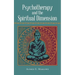 Psychotherapy and the Spiritual Dimension
