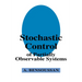 Stochastic Control of Partially Observable Systems