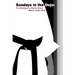Sundays in the Dojo: The Making of a Warrior-Priest
