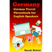 Germany: German Travel Phrasebook For English Speakers: The most needed phrases to get around when traveling in Germany