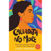 Calladita No More: My Latina Journey and the Lessons that Shaped Me