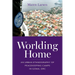 Worlding Home: An Urban Ethnography of Peacekeeping Camps in Goma, DRC