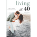 Living at 40